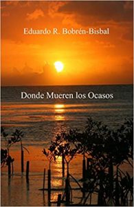 Book Cover: DONDE MUEREN LOS OCASOS [2018]